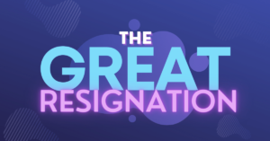 The Great Resignation blog article